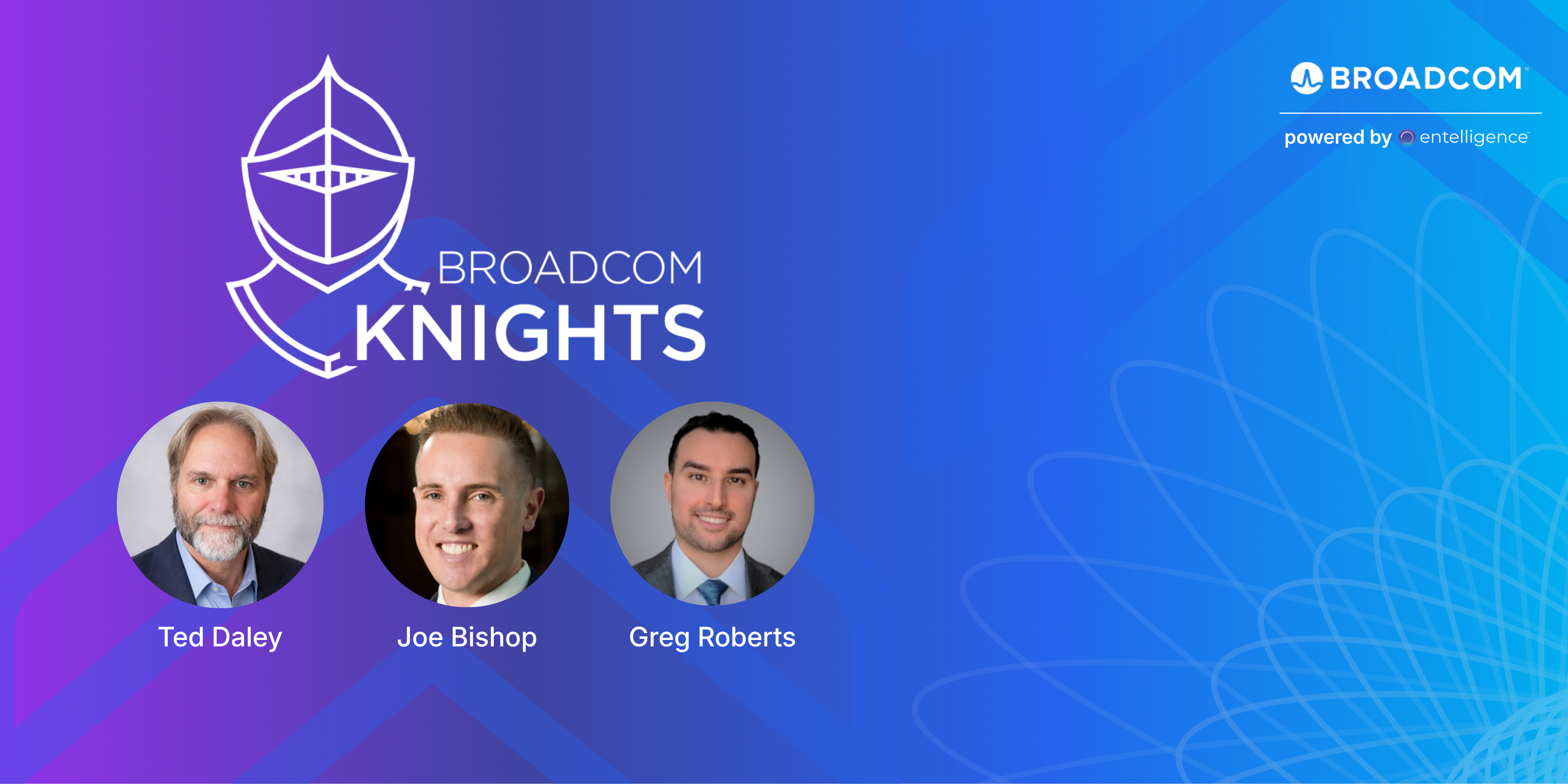 Broadcom Knights at Entelligence